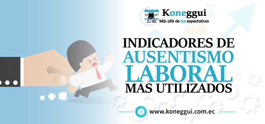 Indicadores de ausentismo laboral más utilizados