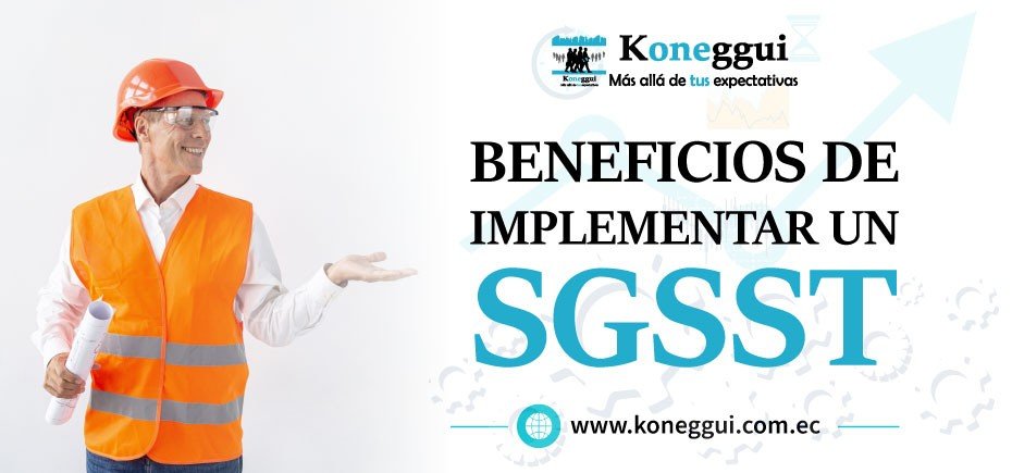 Beneficios de Implementar un Sistema de Gestión de Seguridad y Salud en el Trabajo