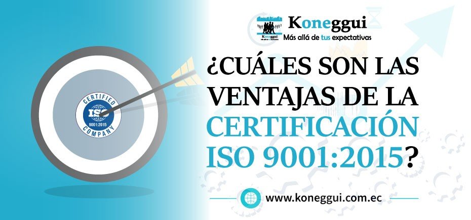 ¿Cuáles son las ventajas de la certificación ISO?