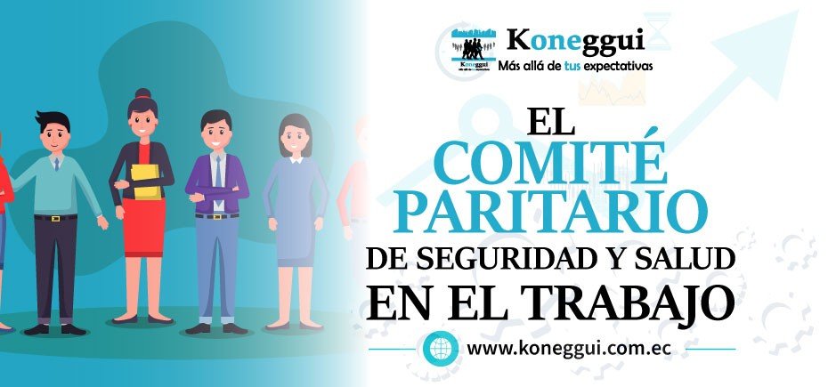 El Comité Paritario de Seguridad y Salud en el Trabajo