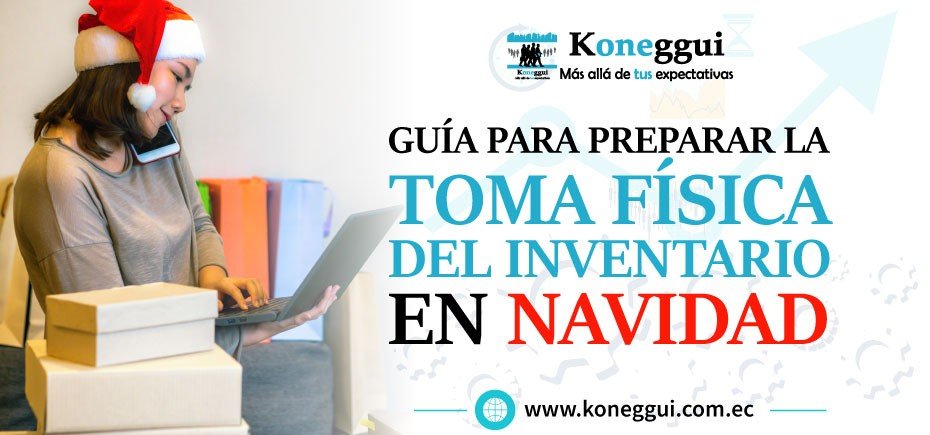 Guía para preparar la toma física del inventario de Navidad