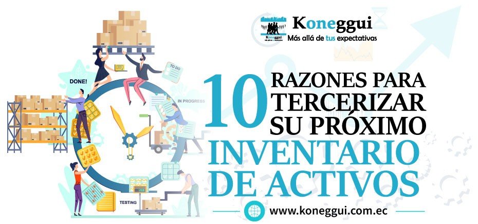 10 razones para Tercerizar su próximo inventario de activos