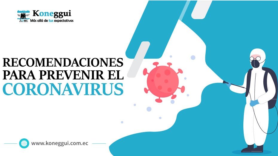 Recomendaciones para prevenir el Coronavirus